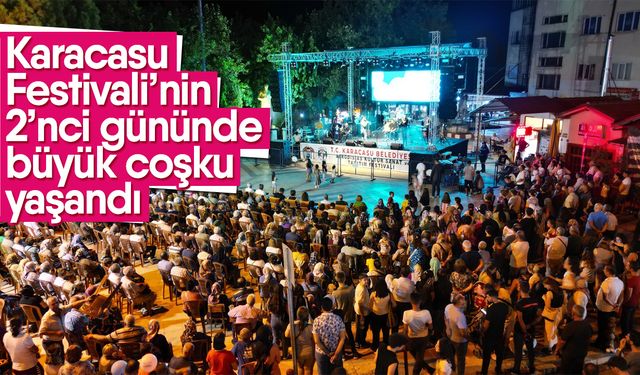 Karacasu Festivali’nin 2’nci gününde büyük coşku yaşandı