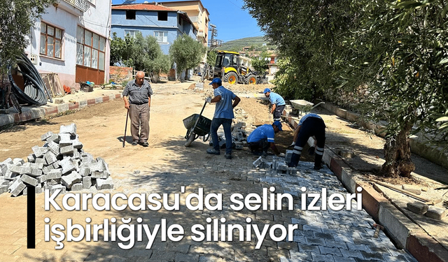 Karacasu'da selin izleri işbirliğiyle siliniyor