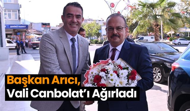 Başkan Arıcı, Vali Canbolat’ı Ağırladı