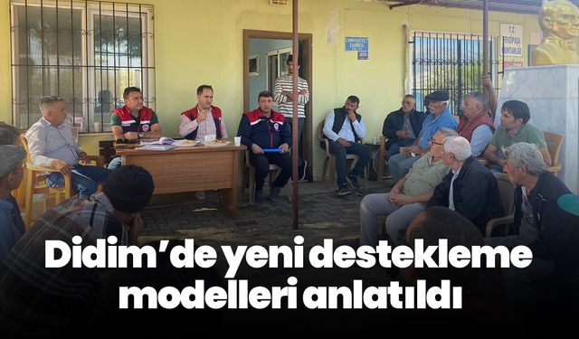 Didim’de yeni destekleme modelleri anlatıldı