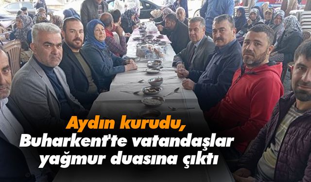 Aydın kurudu, Buharkent'te vatandaşlar yağmur duasına çıktı