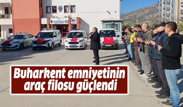 Buharkent emniyetinin araç filosu güçlendi