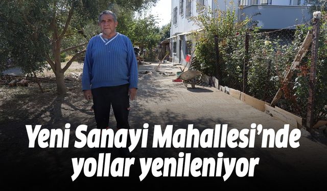 Yeni Sanayi Mahallesi’nde yollar yenileniyor