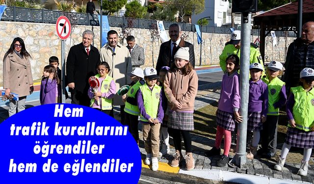 Hem trafik kurallarını öğrendiler hem de eğlendiler