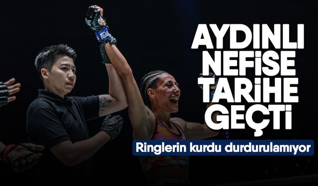 Aydınlı Nefise tarihe geçti! Ringlerin kurdu durdurulamıyor