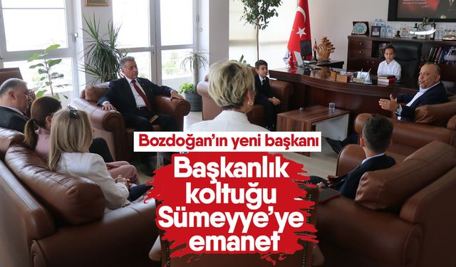 Bozdoğan’ın yeni başkanı! Başkanlık koltuğu Sümeyye’ye emanet