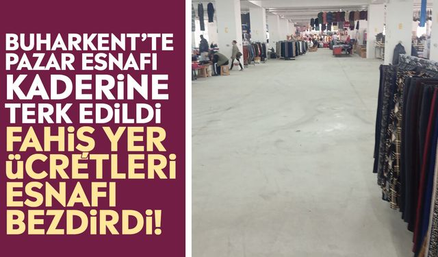 Buharkent’te pazar esnafı kaderine terk edildi: Fahiş yer ücretleri esnafı bezdirdi!