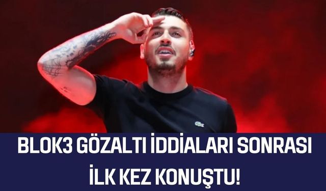 Blok3 Gözaltına mı Alındı, Tutuklandı mı? Ünlü Rapçiden Olay Yaratan Açıklama Geldi!
