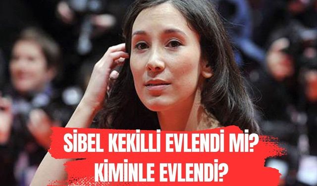 Sibel Kekilli Evlendi mi? Ünlü Oyuncu kiminle Evlendi, Eşi Kim, Ne İş Yapıyor?