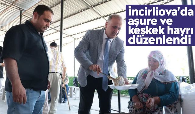 İncirliova'da aşure ve keşkek hayrı düzenlendi