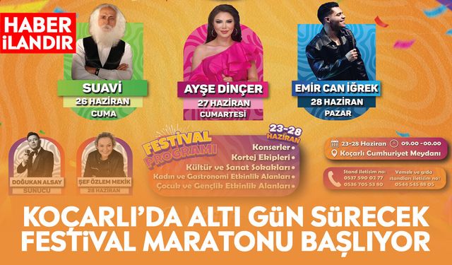 KOÇARLI’DA ALTI GÜN SÜRECEK FESTİVAL MARATONU BAŞLIYOR