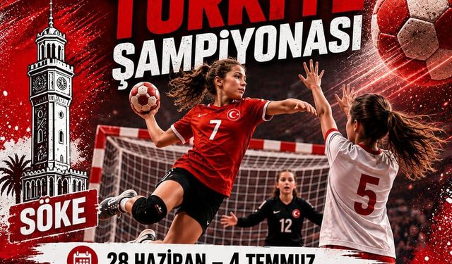 Söke'de hentbol heyecanı yaşanacak