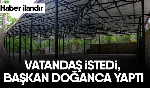 Vatandaş istedi Başkan Doğanca yaptı
