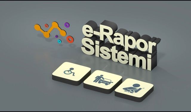İstirahat Raporlarında “e-Rapor” Dönemi
