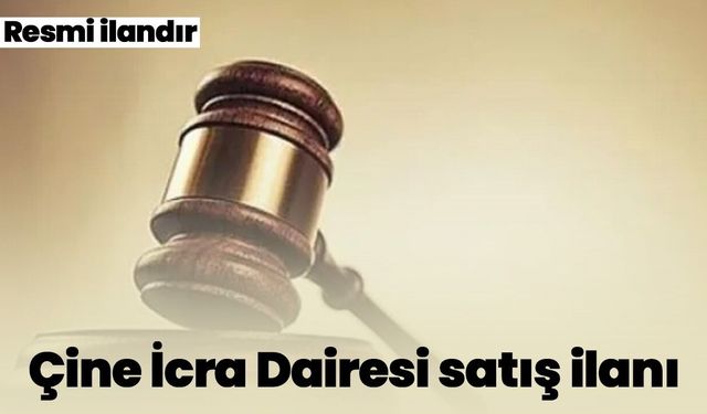 Çine İcra Dairesi satış ilanı