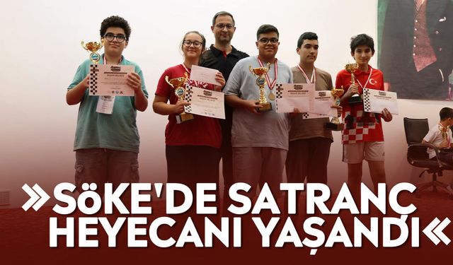 Söke'de satranç heyecanı yaşandı