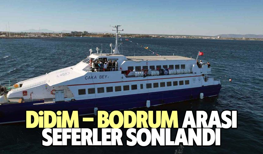 Didim – Bodrum arası seferler sonlandı