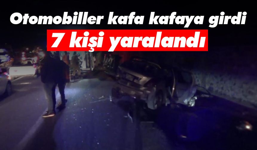 Kafa kafaya çarpışan otomobillerdeki 7 kişi ölümden döndü