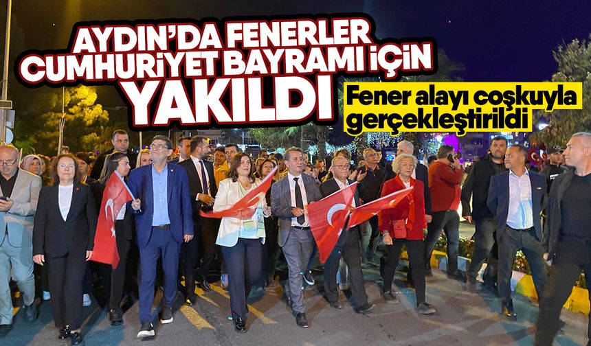 Aydın’da fenerler Cumhuriyet Bayramı için yakıldı