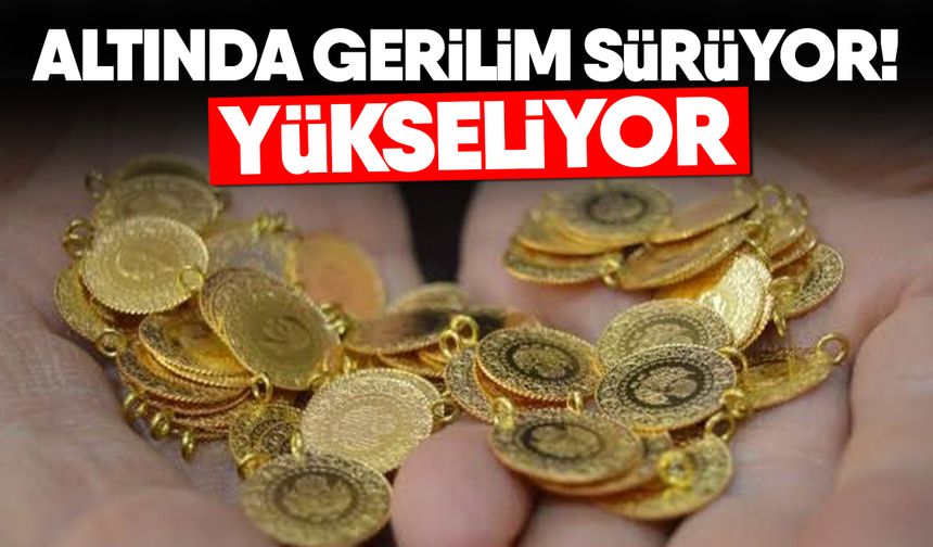 Altında gerilim sürüyor! Yükseliyor