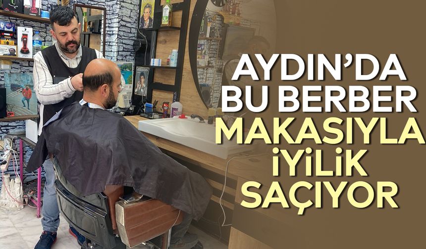 Aydın’da bir iyilik kahramanı
