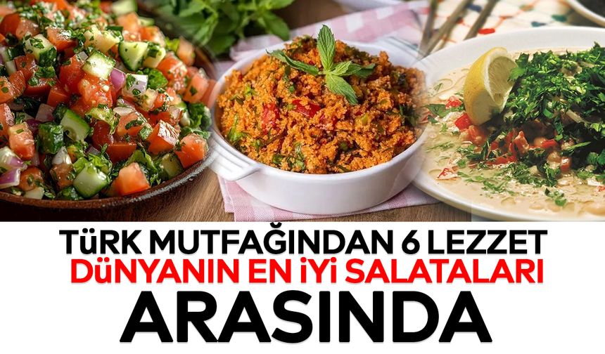 Türk mutfağından 6 lezzet dünyanın en iyi salataları arasında