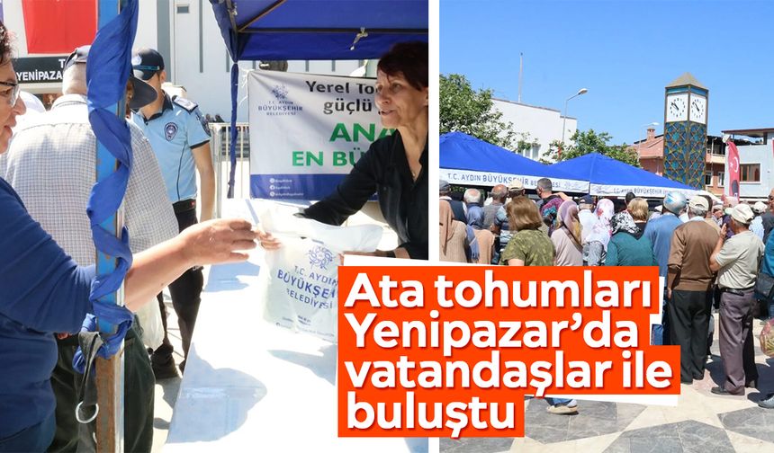 Ata tohumları Yenipazar’da vatandaşlar ile buluştu