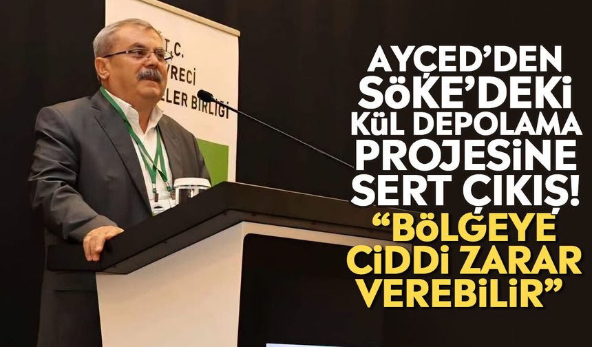 AYÇED’den Söke’deki kül depolama projesine sert çıkış! “Bölgeye ciddi zarar verebilir”