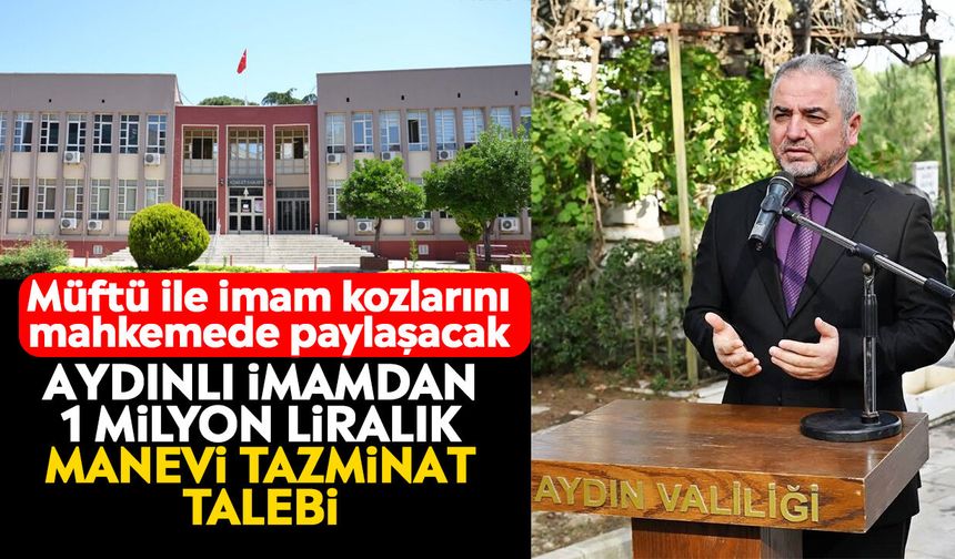 Aydın Müftüsü Hasan Güneş’e mobbing davası açıldı