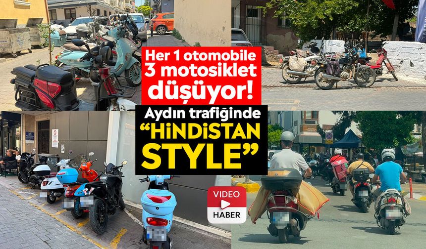 Her 1 otomobile 3 motosiklet düşüyor! Aydın trafiğinde “Hindistan Style”