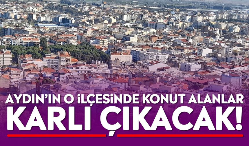 Aydın’daki kararsız yatırımcılara dikkat çeken çağrı