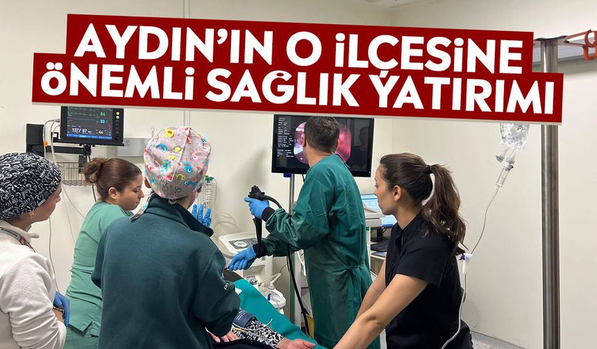 Aydın’ın o ilçesine önemli sağlık yatırımı