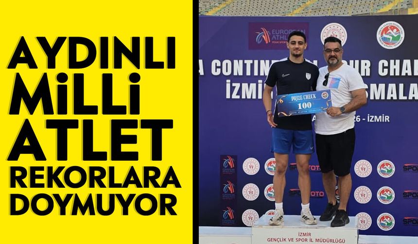 Aydınlı milli atlet rekorlara doymuyor