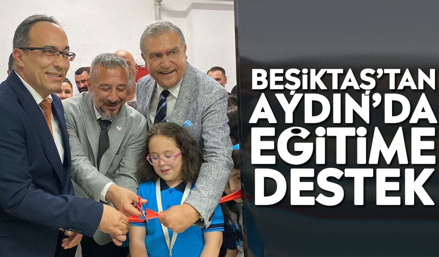 Beşiktaş’tan Aydın’da eğitime destek