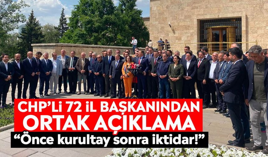 CHP’li 72 il başkanından ortak açıklama