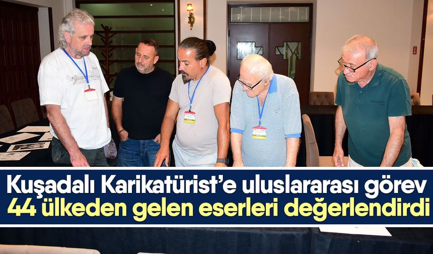 Kuşadalı Karikatürist’e uluslararası görev
