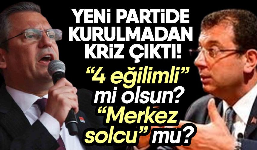 Yeni partide kurulmadan kriz çıktı!
