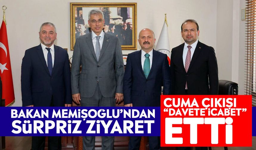 Bakan Memişoğlu’ndan sürpriz ziyaret: Cuma çıkışı “davete icabet” etti