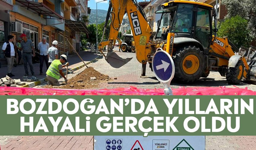 Bozdoğan’da yılların hayali gerçek oldu