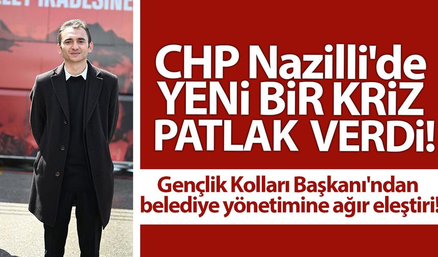 CHP'li gençlerden belediye başkanına isyan!