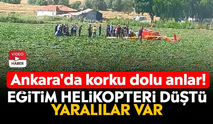 Ankara'da korku dolu anlar! Eğitim helikopteri düştü: Yaralılar var