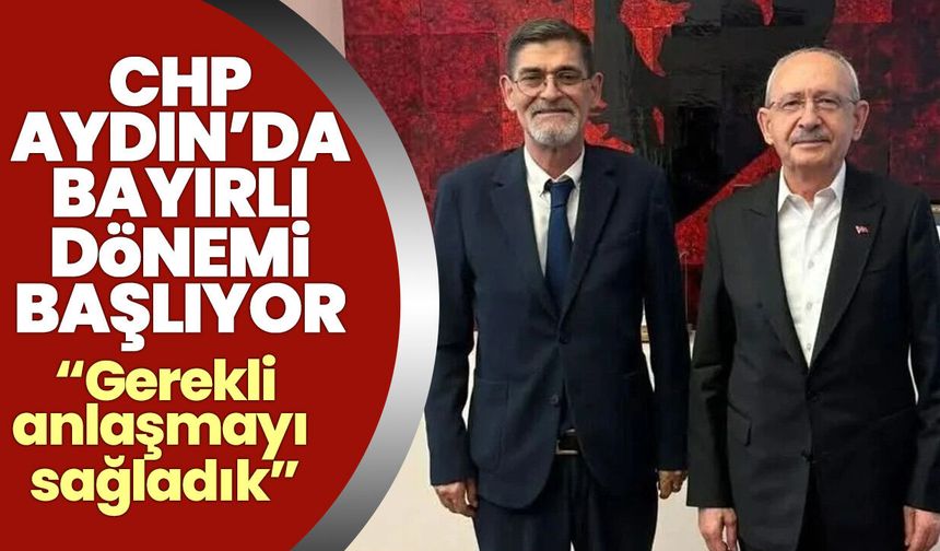 CHP Aydın’da Bayırlı dönemi başlıyor