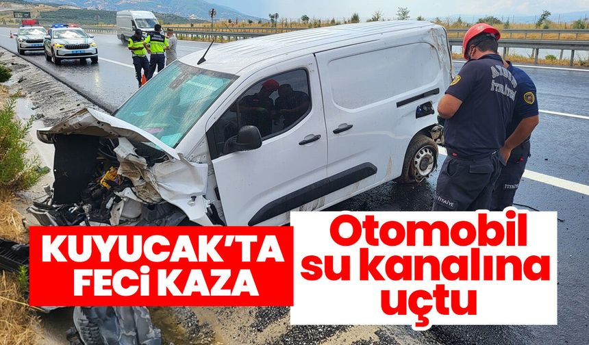 Kuyucak’ta feci kaza: Otomobil su kanalına uçtu