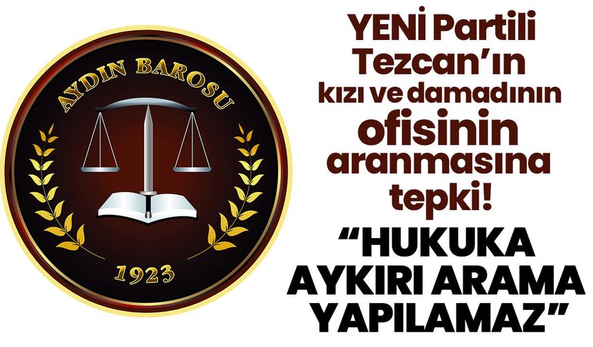 Aydın Barosu’ndan Kuşadası’ndaki operasyonla ilgili açıklama