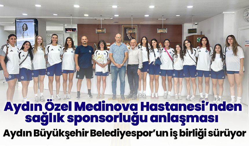 Aydın Özel Medinova Hastanesi’nden sağlık sponsorluğu anlaşması