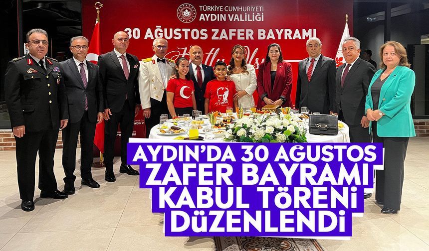 Aydın’da 30 Ağustos Zafer Bayramı kabul töreni düzenlendi