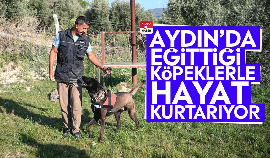 Aydın’da eğittiği köpeklerle hayat kurtarıyor