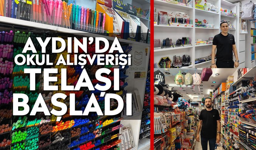 Aydın’da okul alışverişi telaşı başladı
