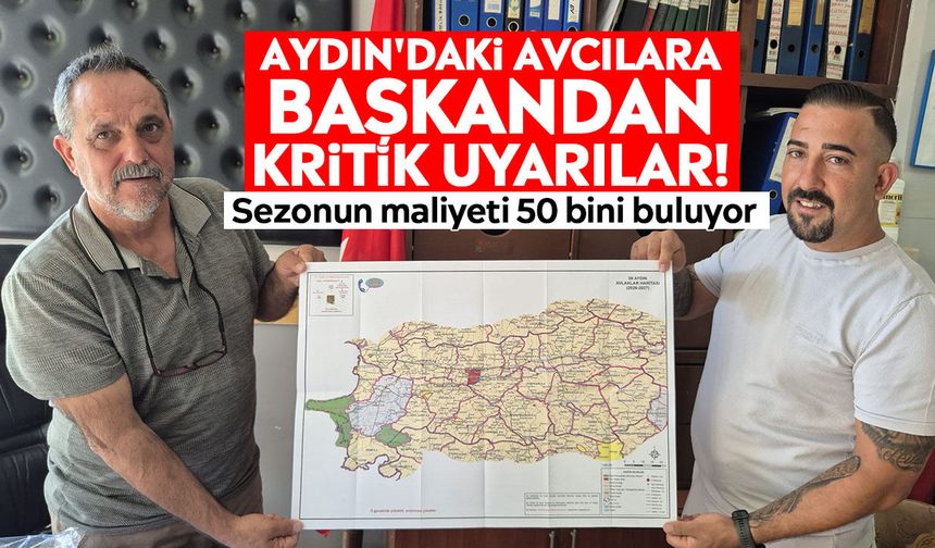 Aydın'daki avcılara başkandan kritik uyarılar! Sezonun maliyeti 50 bini buluyor