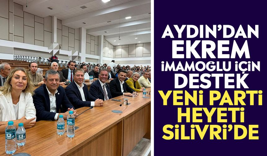 Aydın’dan Ekrem İmamoğlu için destek: YENİ Parti Heyeti Silivri’de